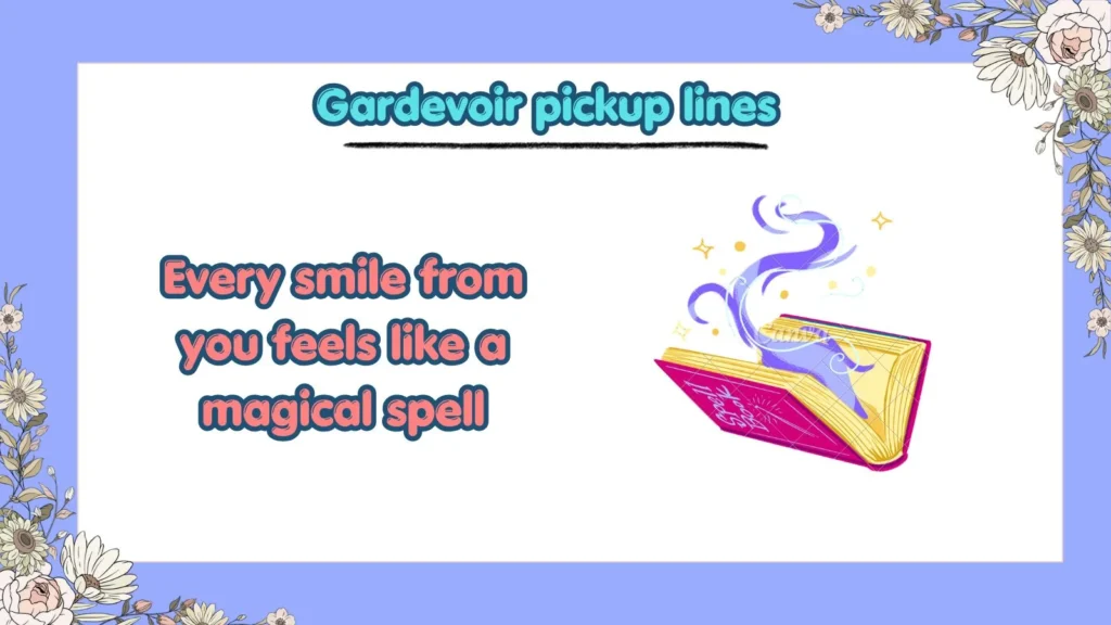 Gardevoir Pickup Lines for Her