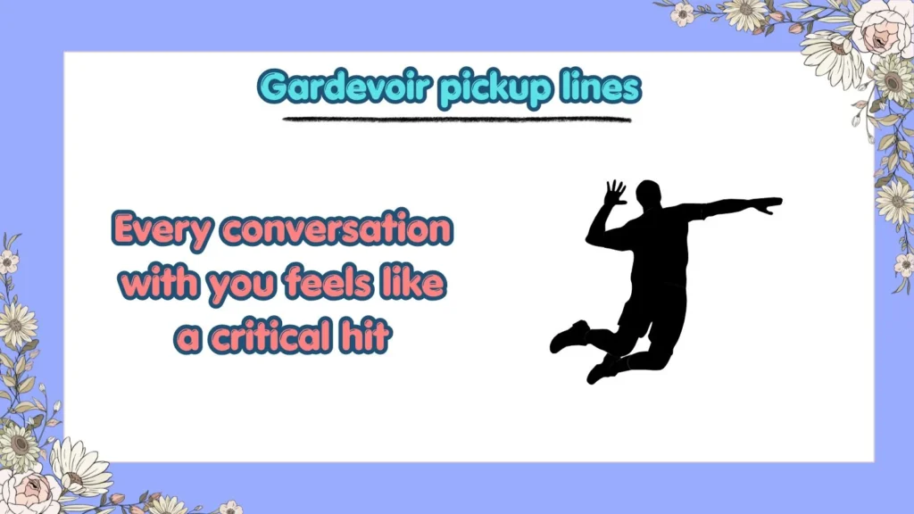 Gardevoir Pickup Lines for Him