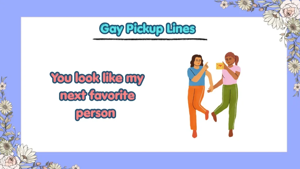 What are the best gay pickup lines for flirting