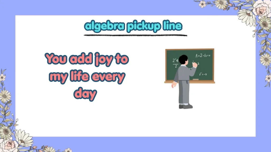 Can Algebra Pickup Lines Actually Work