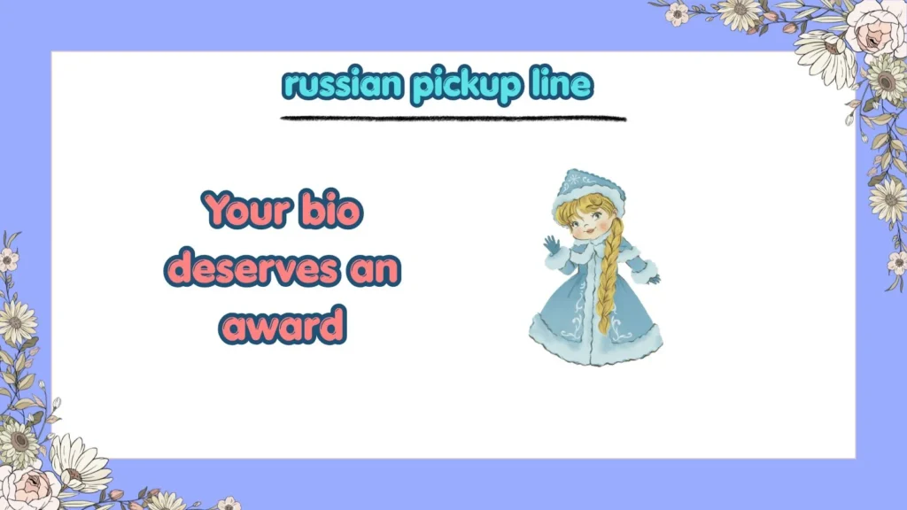 How Do You Flirt Like a Russian Gentleman