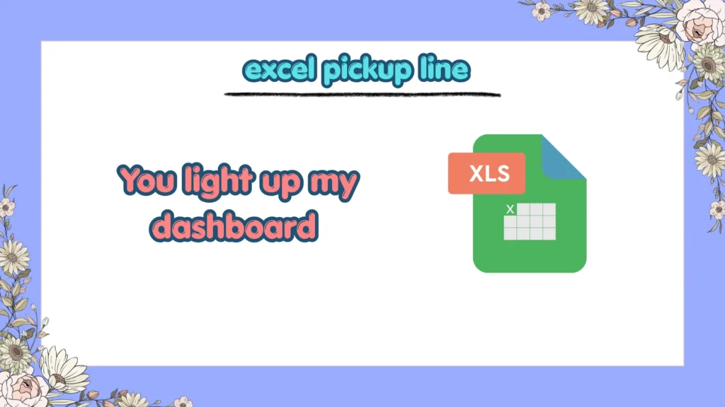 What Are Cute Excel Pickup Lines for a Crush
