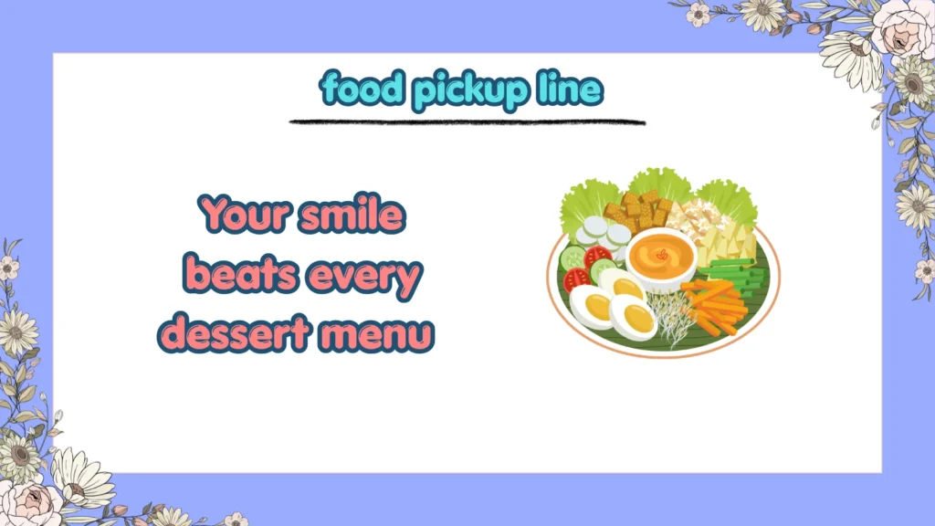 What Are Sweet Dessert Pickup Lines