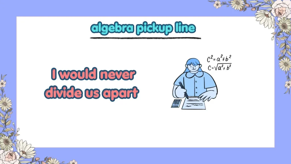 What Are the Best Algebra Pickup Lines