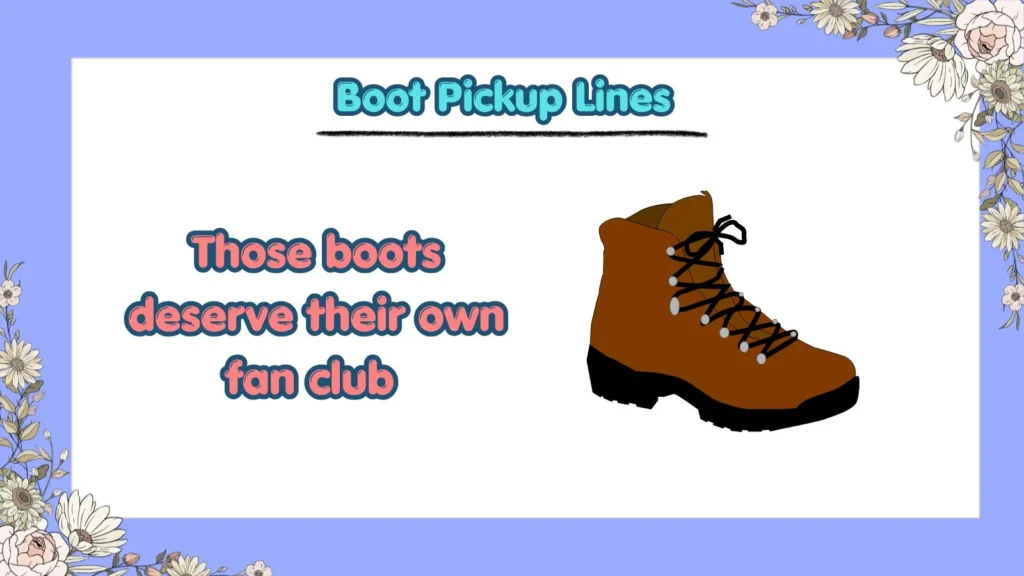 What Are the Best Boot Pickup Lines for Flirting