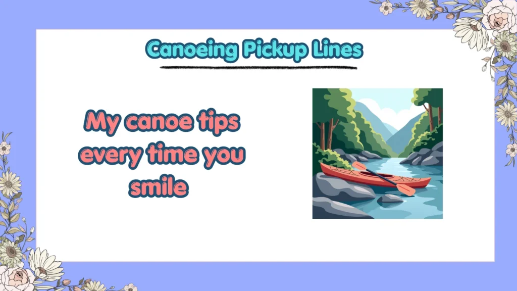 What Are the Best Canoeing Pickup Lines