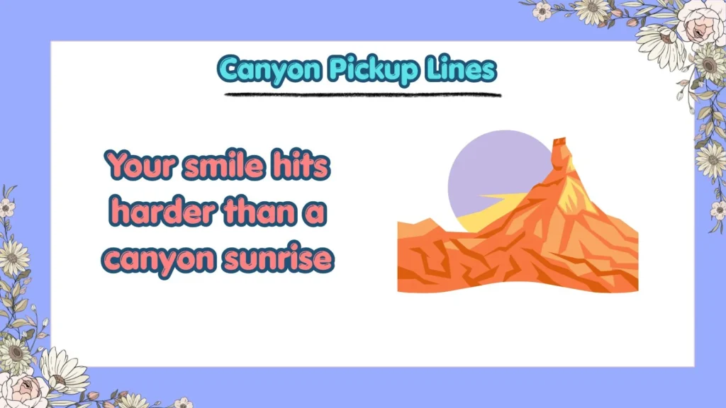 What Are the Best Canyon Pickup Lines