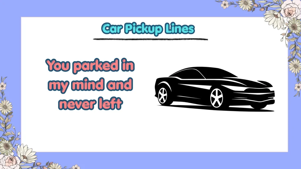 What Are the Best Car Pickup Lines in 2026
