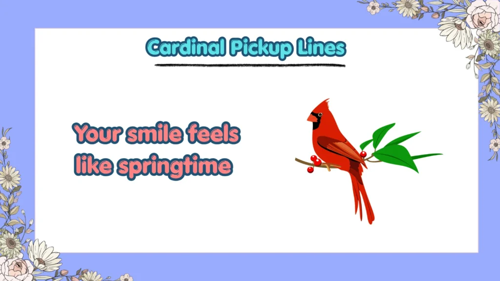 What Are the Best Cardinal Pickup Lines for Flirting