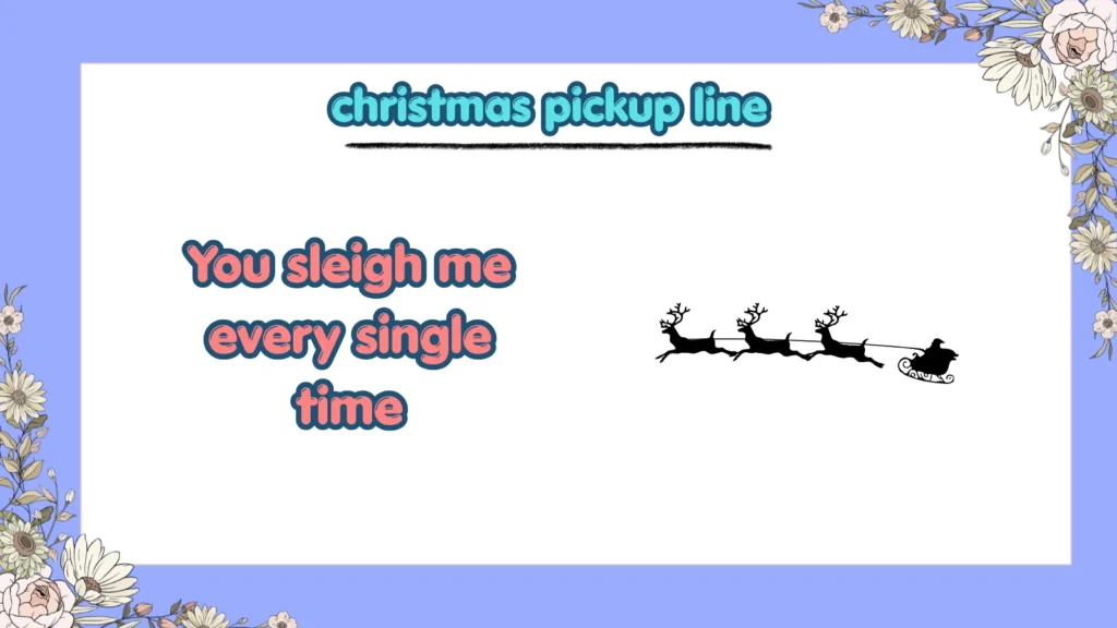 What Are the Best Christmas Pickup Lines