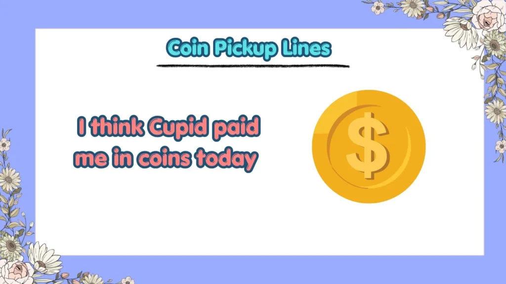 What Are the Best Coin Pickup Lines in 2026