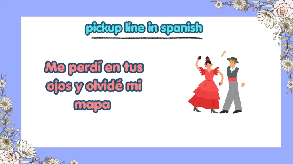 What Are the Best Cute Pickup Lines in Spanish