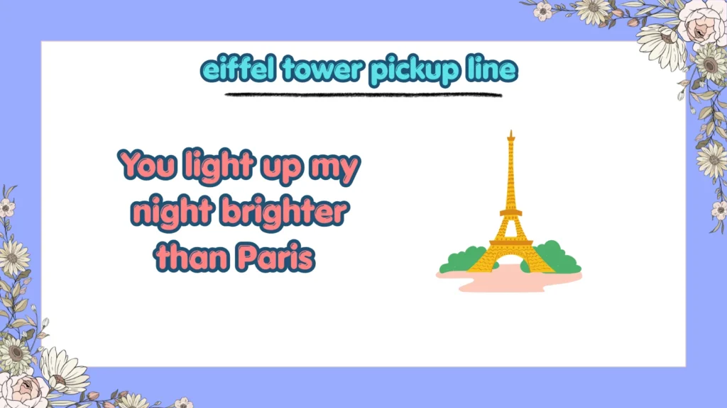 What Are the Best Eiffel Tower Pickup Lines