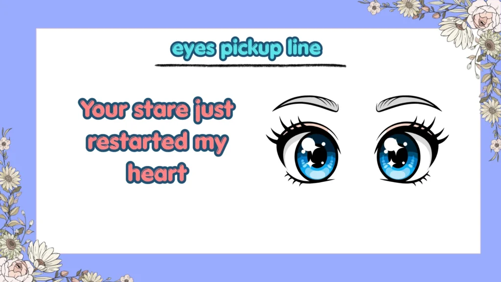 What Are the Best Eyes Pickup Lines