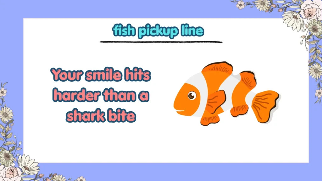 What Are the Best Fish Pickup Lines for Flirting