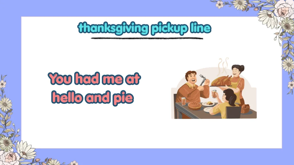 What Are the Best Thanksgiving Pickup Lines