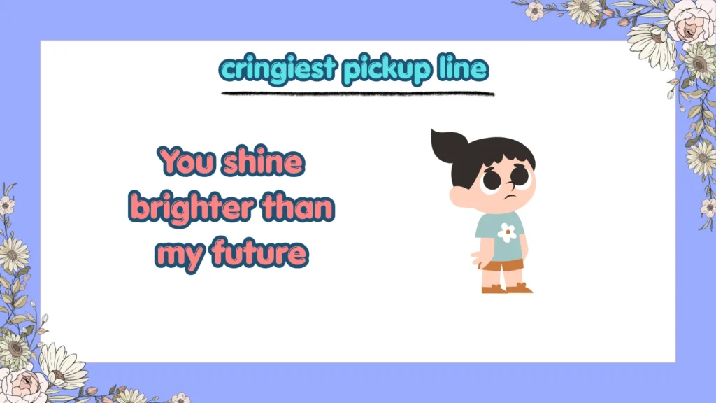 What Are the Cringiest Pickup Lines Ever