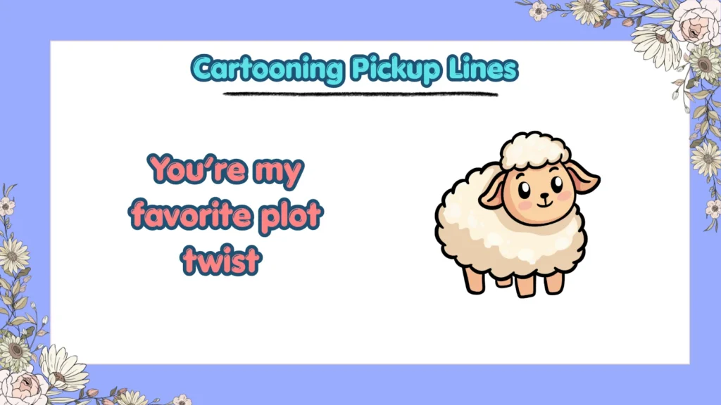 What Are the Funniest Cartooning Pickup Lines