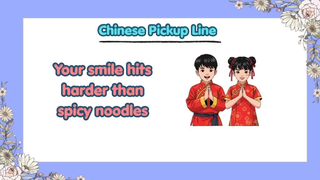 What Are the Funniest Chinese Pickup Lines