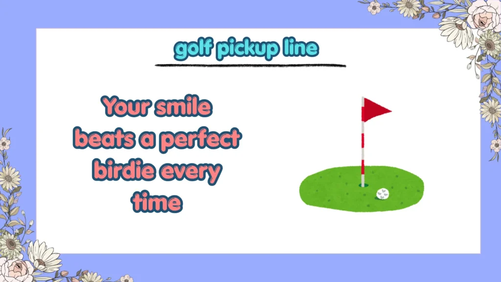 What Are the Funniest Golf Pickup Lines