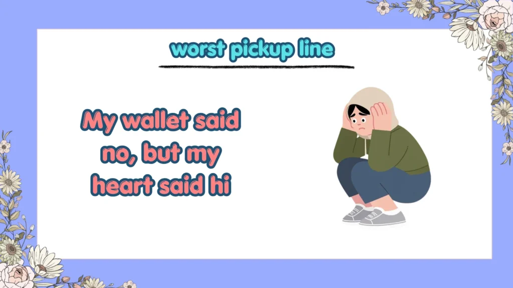 What Are the Funniest Worst Pickup Lines