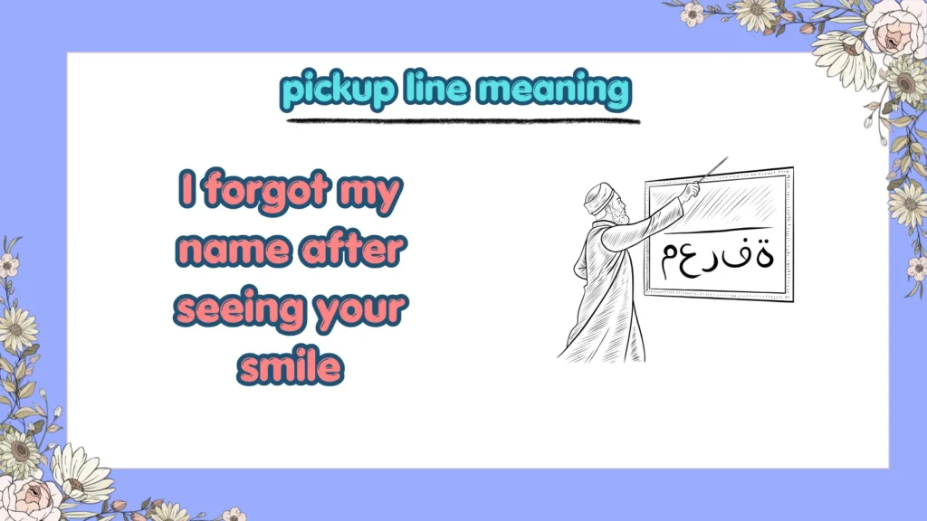 What Is the Real Pickup Line Meaning