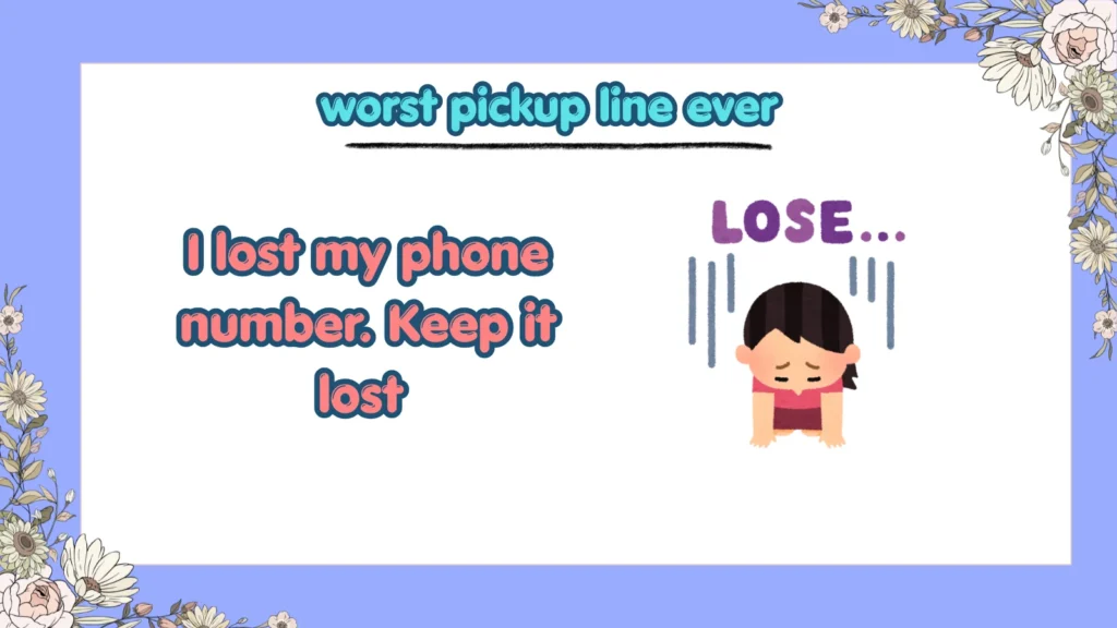 What Is the Worst Pickup Line Ever
