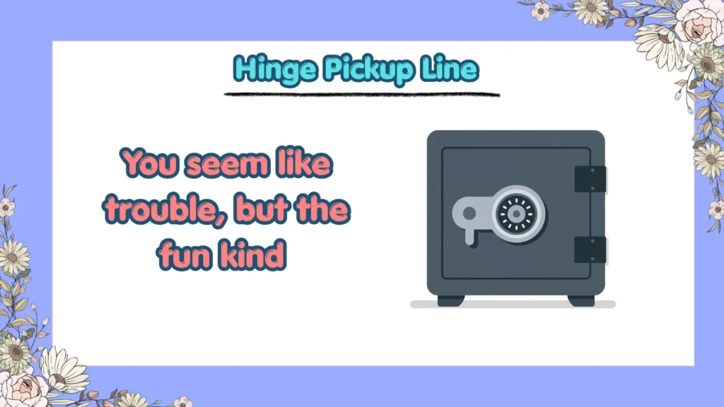 What Are the Best Hinge Pickup Lines in 2026