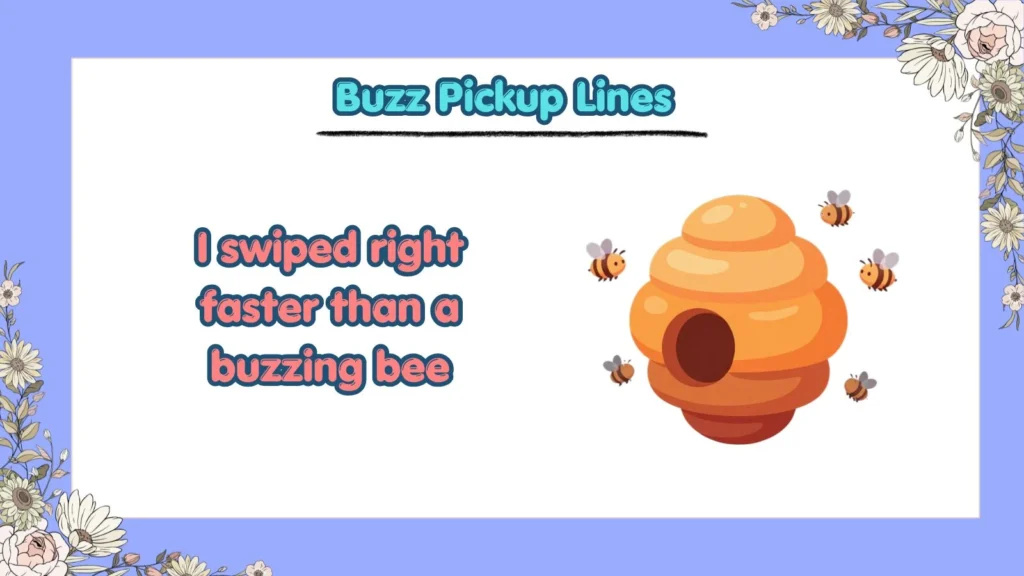 Are Buzz Pickup Lines Good for Tinder and Bumble