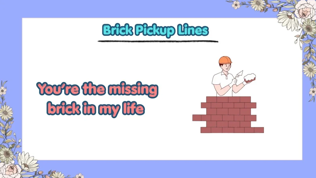 Are There Cute Brick Pickup Lines for Crushes
