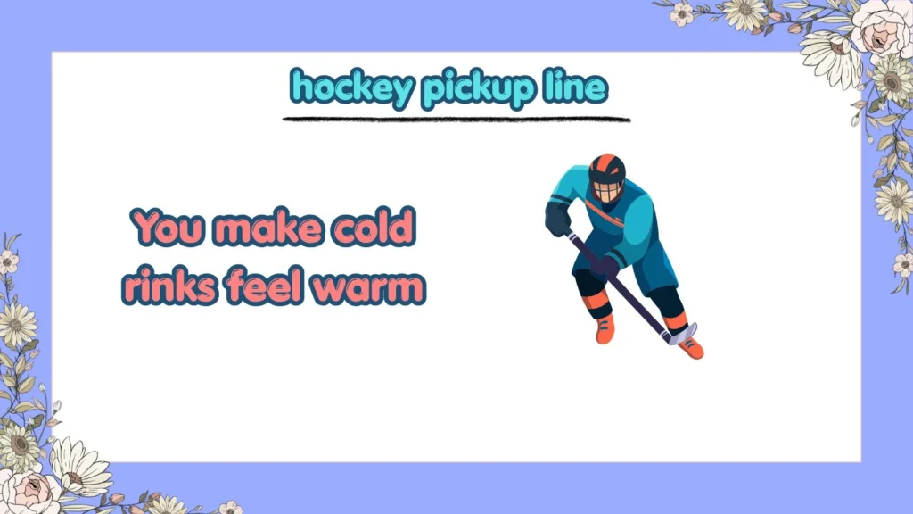 Are There Cute Hockey Pickup Lines for Your Crush