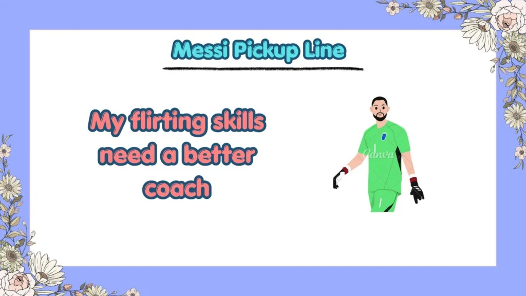 Can Messi Pickup Lines Make Someone Laugh