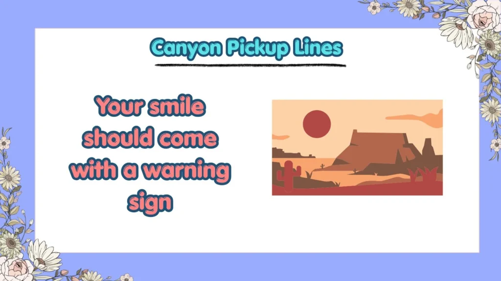 Funny Canyon Pickup Lines for Tinder
