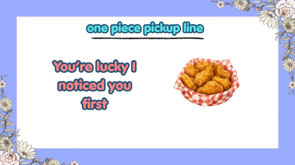 untamed one piece pickup lines for bold flirting