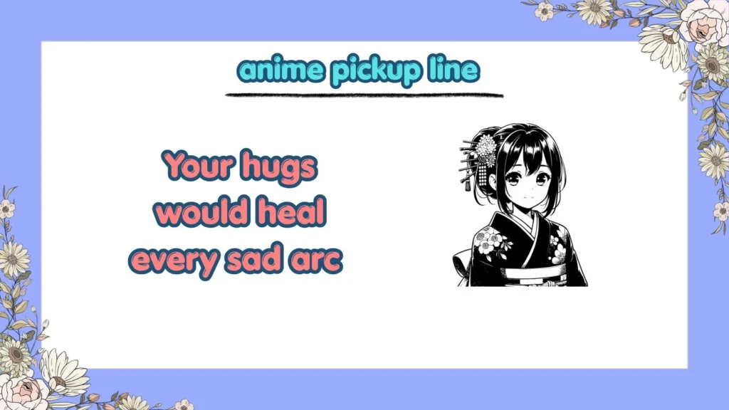 What Are Cute Anime Pickup Lines for Your Crush
