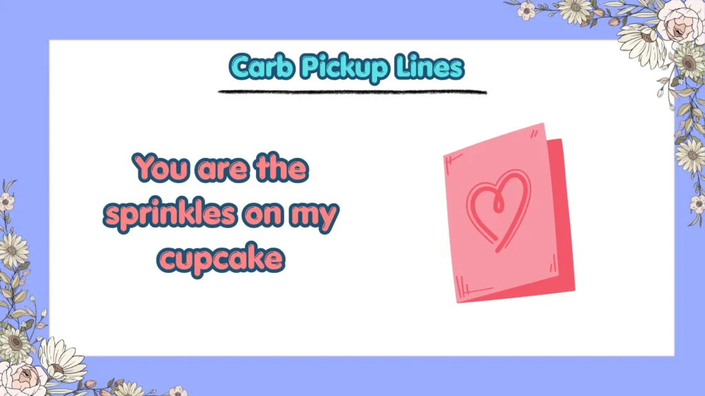 What Are Cute Carb Pickup Lines for a Crush