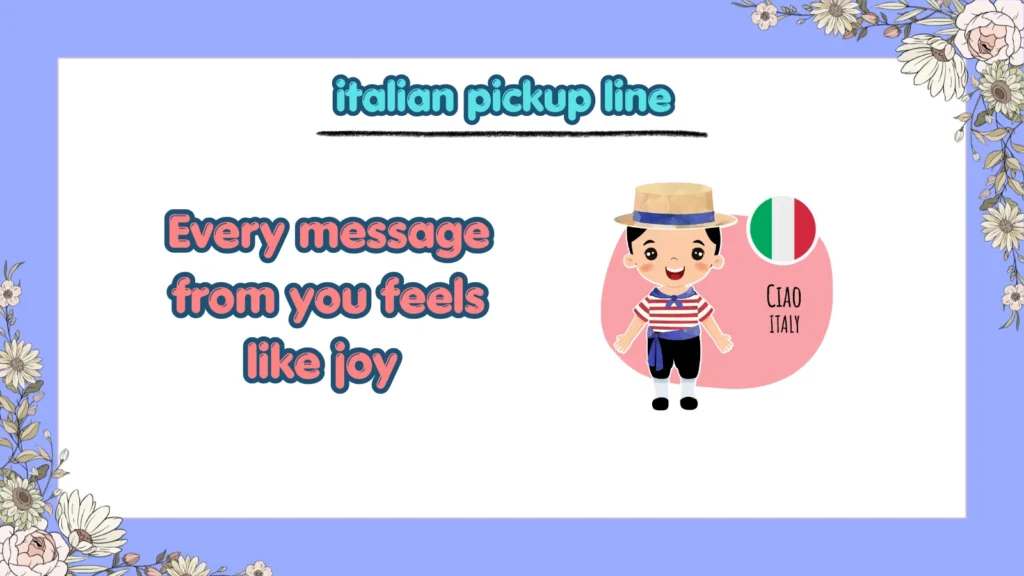 What are cute Italian pickup lines for your crush