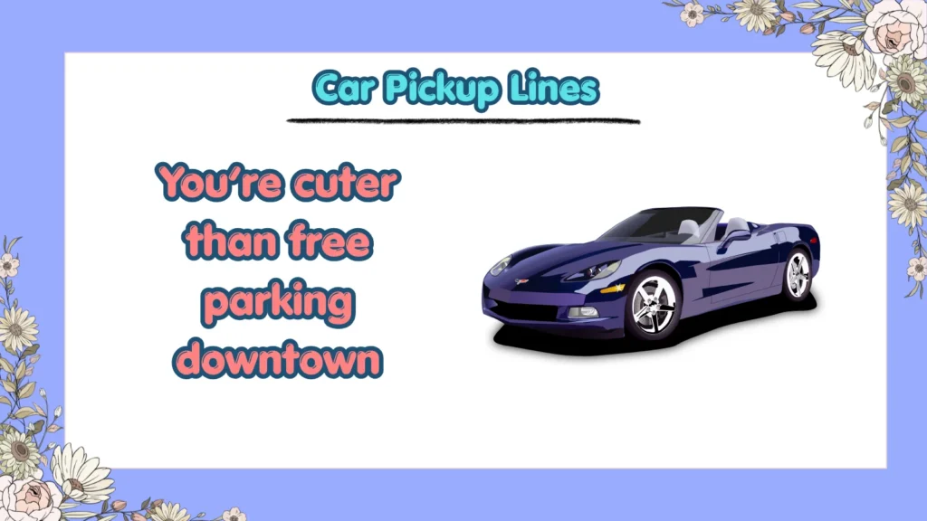 What Are Funny Car Pickup Lines for Tinder