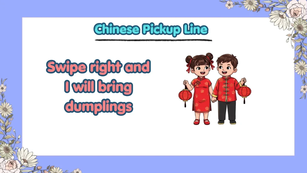 What Are Good Chinese Pickup Lines for Tinder