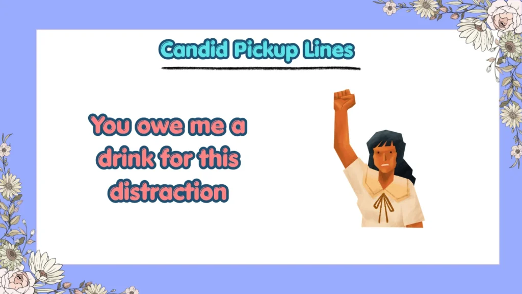 What Are Some Funny Candid Pickup Lines