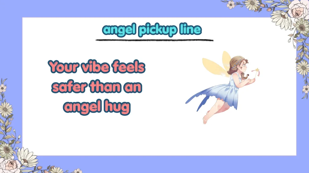 What Are the Best Angel Pickup Lines for Flirting