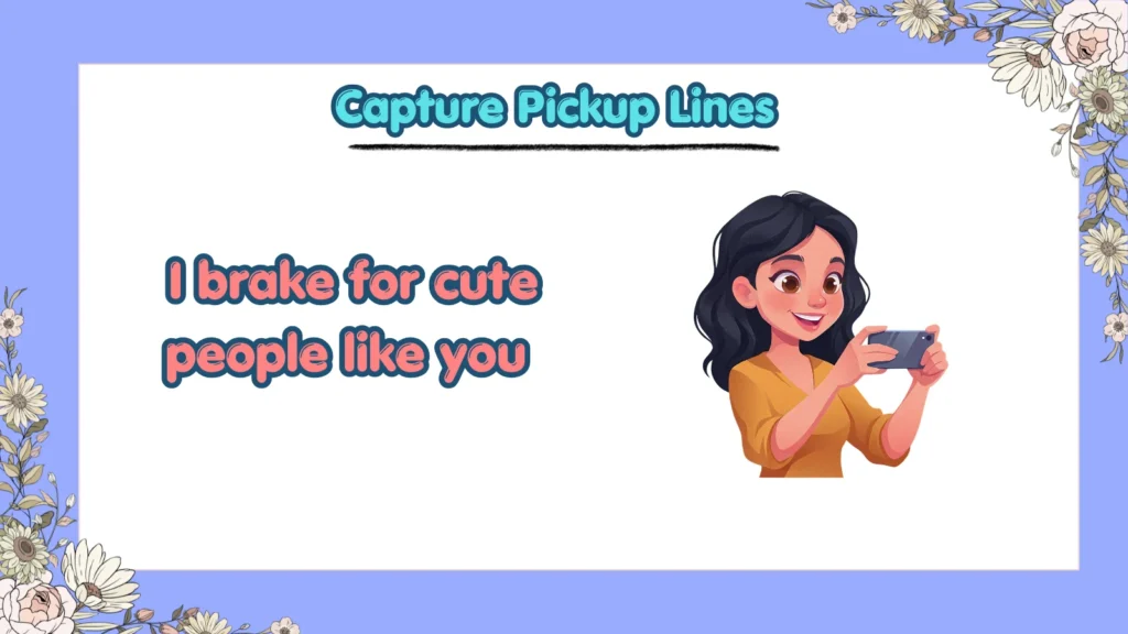 What Are the Best Capture Pickup Lines for Flirting