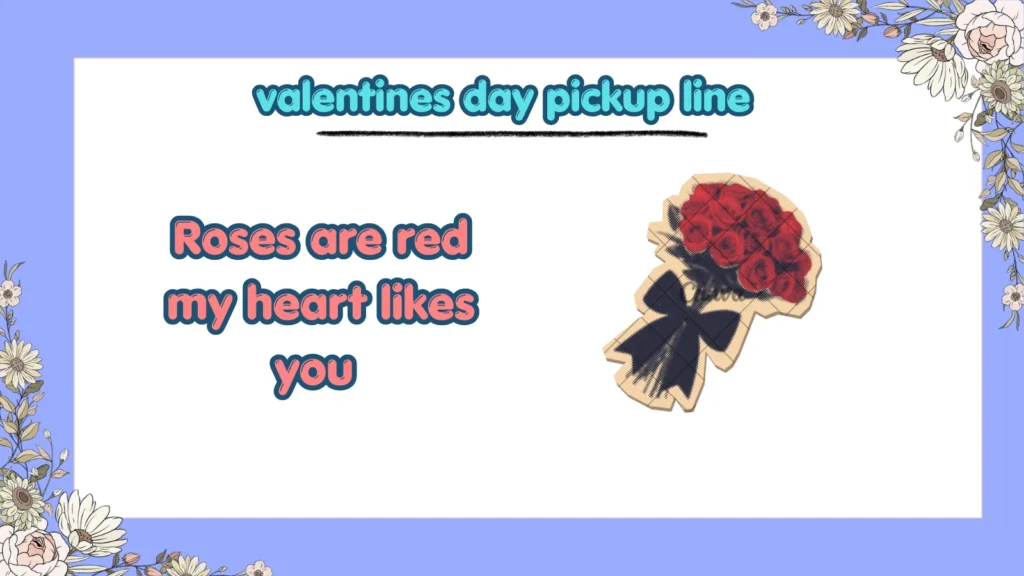What Are the Best Valentines Day Pickup Lines