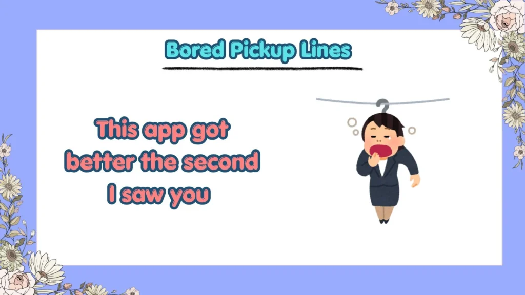Which Bored Pickup Lines Work on Tinder