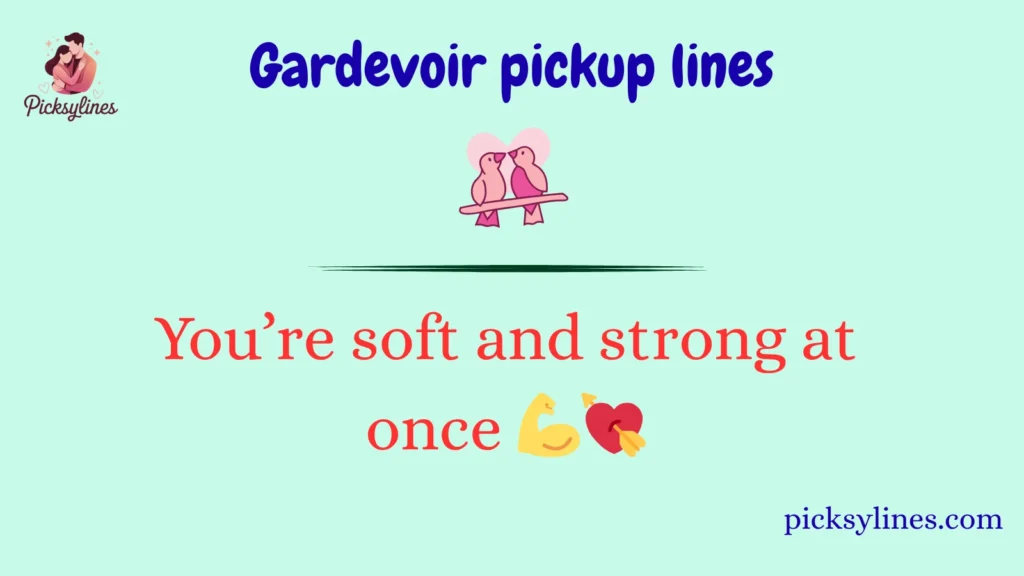Gardevoir pickup lines