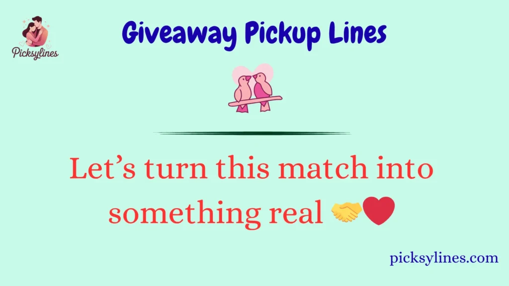 Giveaway Pickup Lines