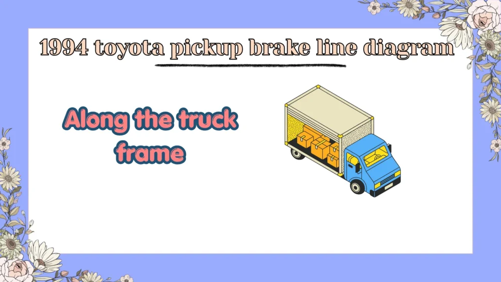 1994 toyota pickup brake line diagram