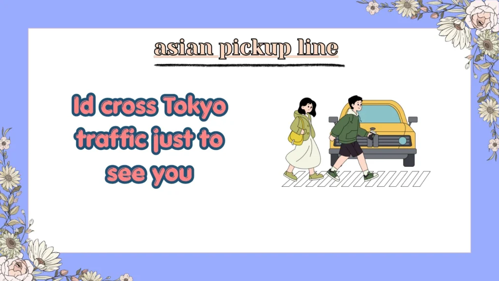 asian pickup line
