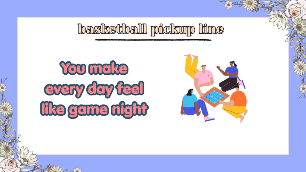 basketball pickup line