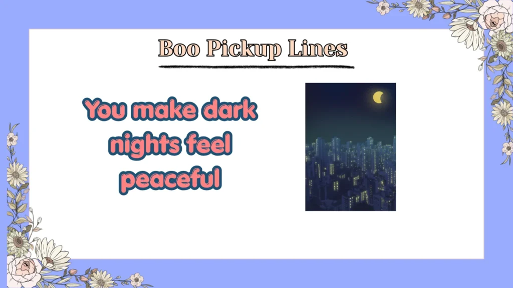 Boo Pickup Lines